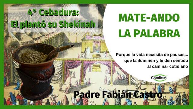 mateando la Shekinah